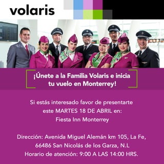 ¡Únete a la familia Volaris e inicia el vuelo con nosotros en Monterrey!