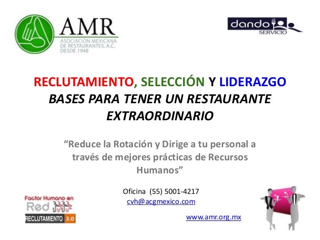 Reclutamiento, Selección y Liderazgo Bases de un