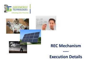 REC Mechanism
       ----
Execution Details
 