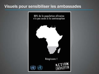 Visuels pour sensibiliser les ambassades
 