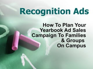 Recognition Ads How To Plan Your Yearbook Ad Sales Campaign To Families & Groups  On Campus 