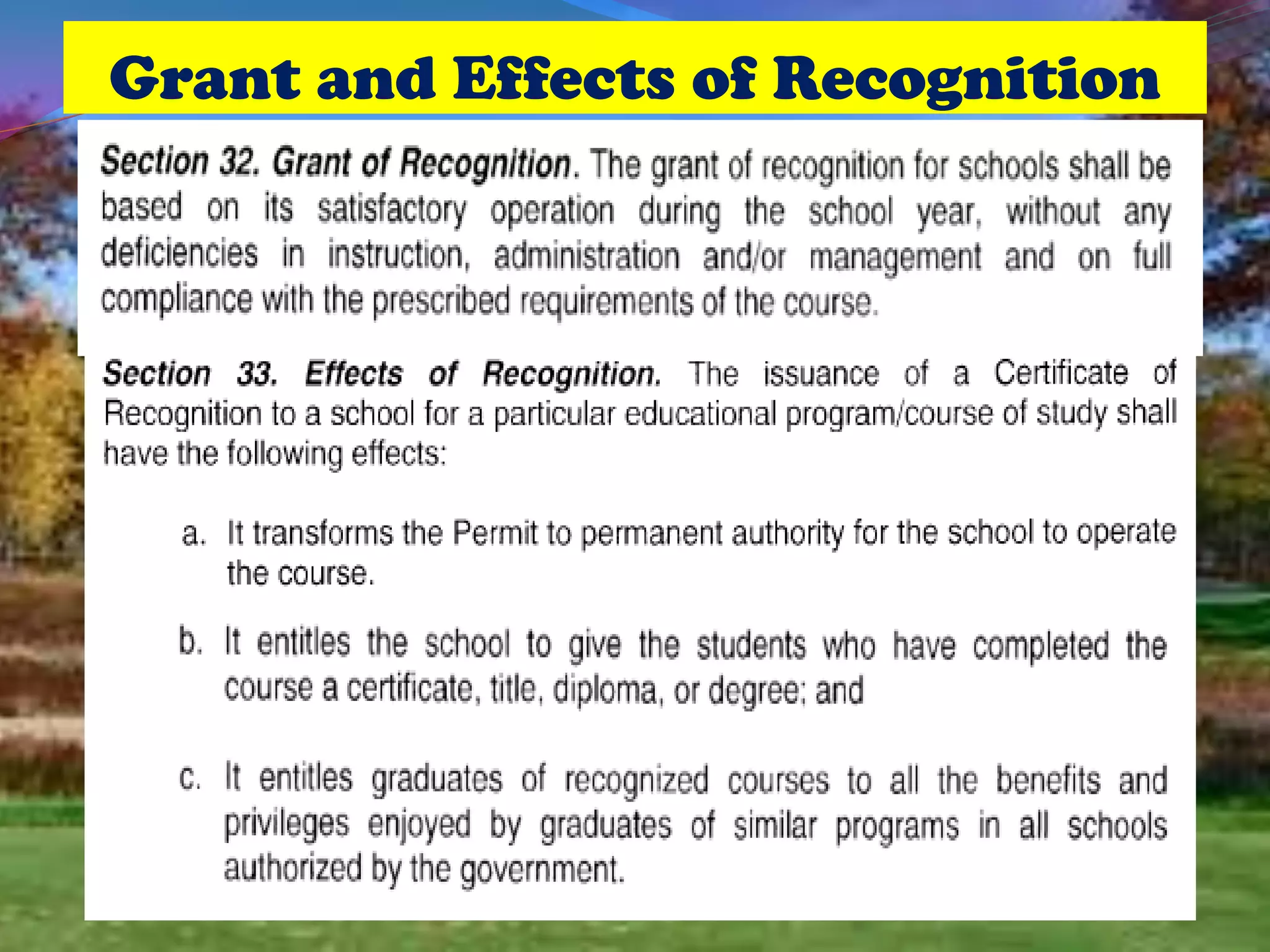 Grant and Effects of Recognition
 
