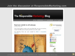Join the discussion at ResponsibleMarketing.com 