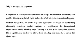 State Recognition RECOGNITION UNDER INTERNATIONAL LAW, HOW THE CPUNTRY WILL BE RECOGNIZED ...