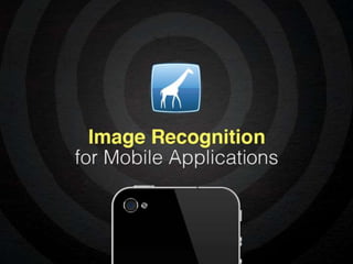 Image Recognition for Mobile Applications