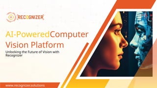 Recognizer AI Computer Vision Solution.. | PPTX