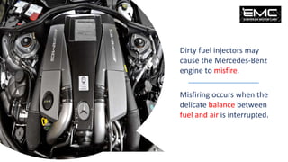 Recognize the Signs of a Bad Fuel Injector in Mercedes Benz by Las