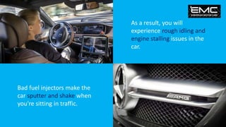 Recognize the Signs of a Bad Fuel Injector in Mercedes Benz by Las