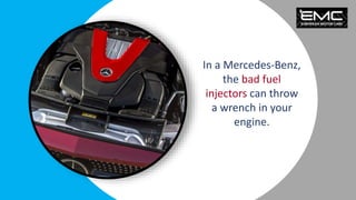 Recognize the Signs of a Bad Fuel Injector in Mercedes Benz by Las