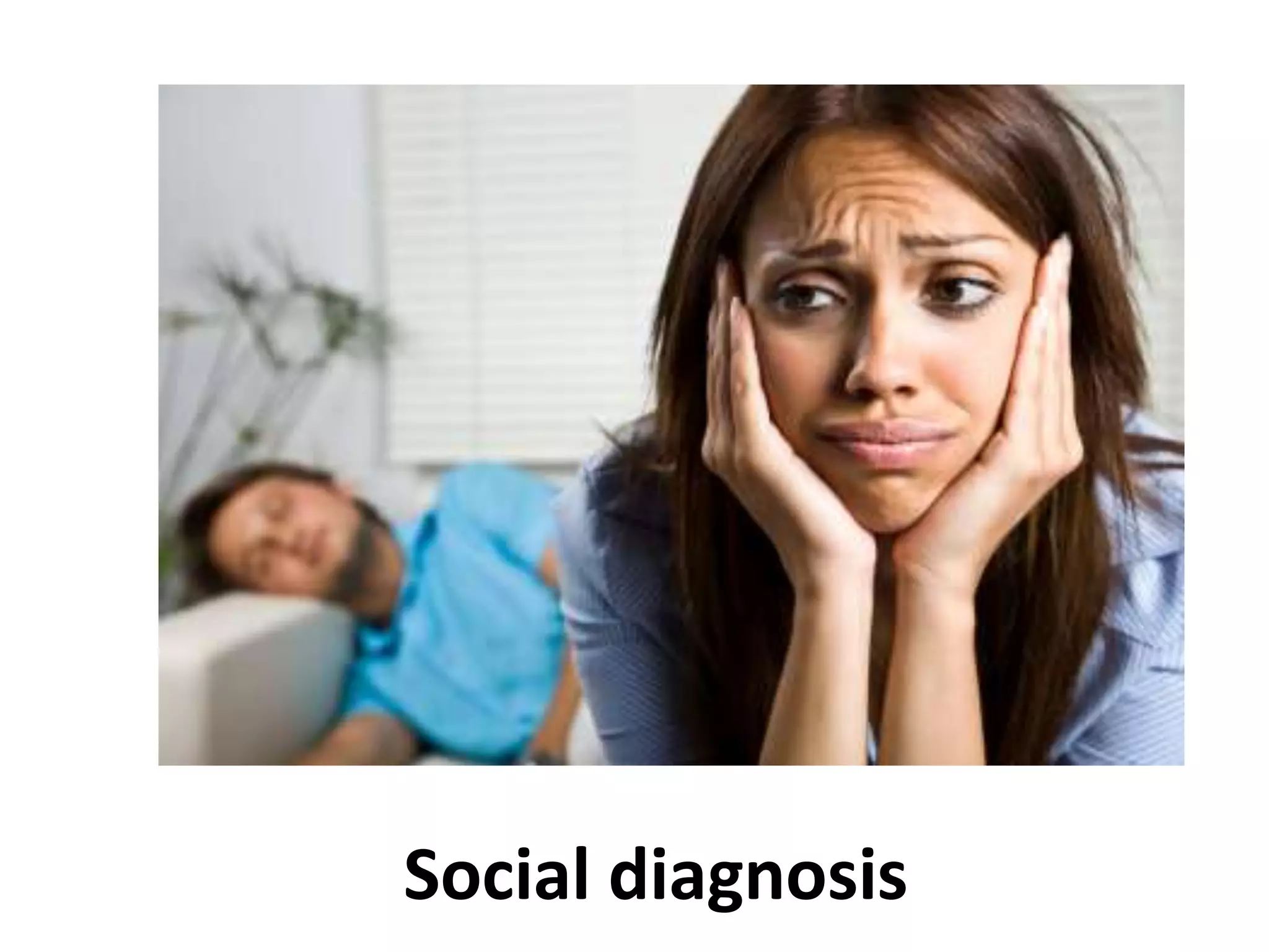 Social diagnosis
 