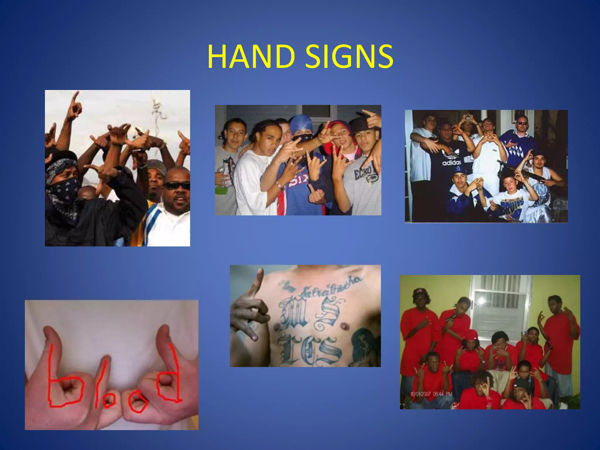 HAND SIGNS 
 