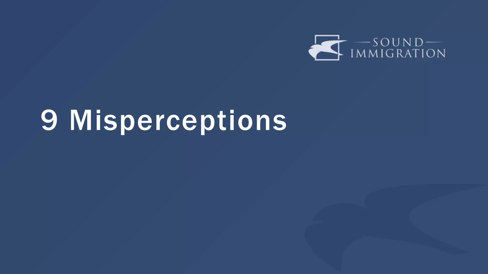 9 Misperceptions
 