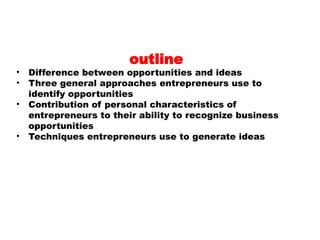 RECOGNIZING OPPORTUNITIES AND GENERATING IDEAS 3.pptx