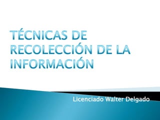 Licenciado Walter Delgado
 