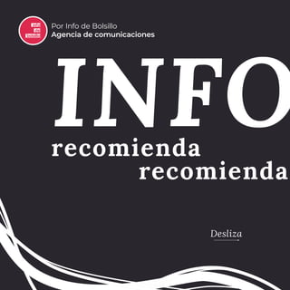 INFO
recomienda
recomienda
Por Info de Bolsillo
Agencia de comunicaciones
Desliza
INFO
recomienda
 