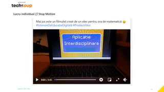 13
Lucru individual // Stop Motion
 