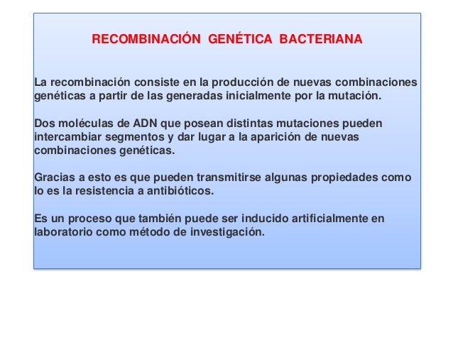 recombinacion genetica ppt Recombinación genética recombinación homóloga (general o recíproca.