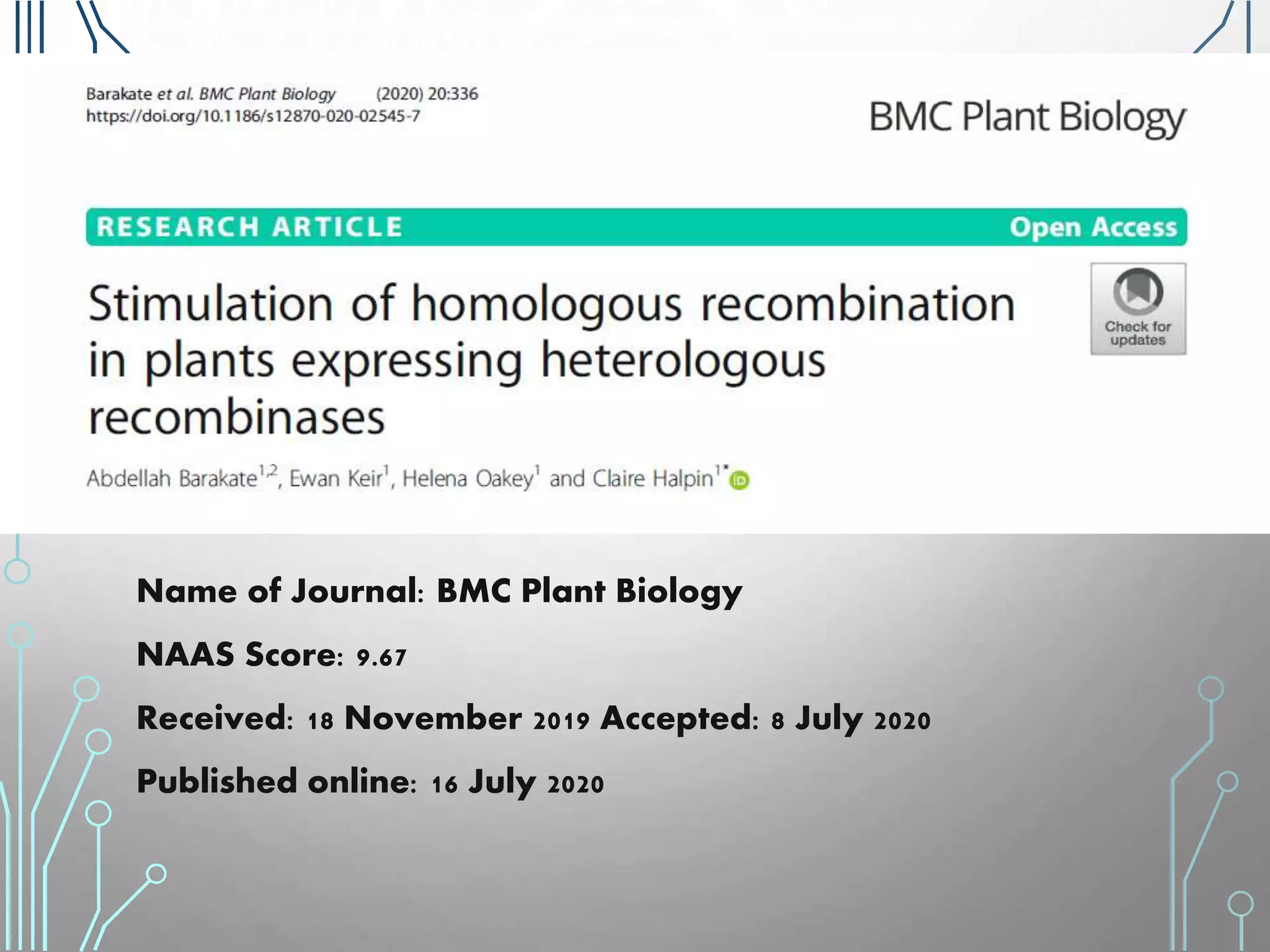 Name of Journal: BMC Plant Biology
NAAS Score: 9.67
Received: 18 November 2019 Accepted: 8 July 2020
Published online: 16 July 2020
 