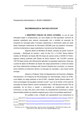 fls. 145
Este
documento
é
cópia
do
original
assinado
digitalmente
por
LUCIANO
TRIERWEILLER
NASCHENWENG.
Para
conferir
o
or...