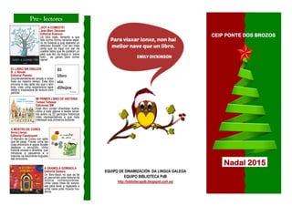 ¡VOY A COMEDTE!
Jean Marc Derouen
Editorial Kokinos
Un lobo malo, famento e que
fala dunha forma rarísima espe-
ra no bosq...