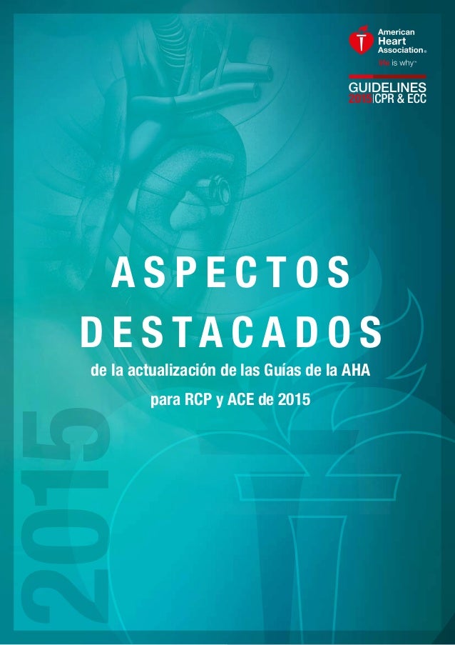2015. Aspectos destacados de la actualización de las guías de la AHA …