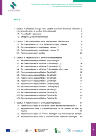 Juntos, Construyendo Salud - Iniciativa para la mejora de la Atención Primaria
Documento de consulta de recomendaciones
1
...