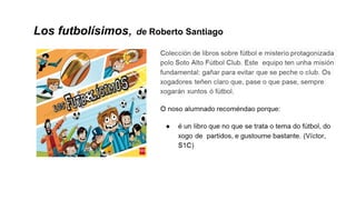 Los futbolísimos, de Roberto Santiago
 