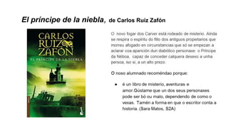 El príncipe de la niebla, de Carlos Ruíz Zafón
 