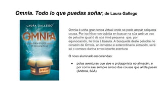 Omnia. Todo lo que puedas soñar, de Laura Gallego
 