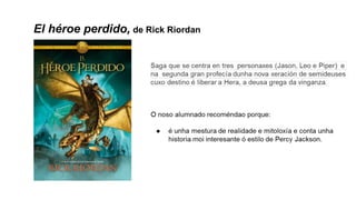 El héroe perdido, de Rick Riordan
 