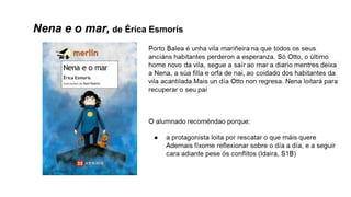 Nena e o mar, de Érica Esmorís
 