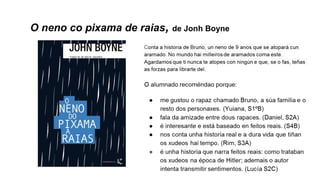 O neno co pixama de raias, de Jonh Boyne
 