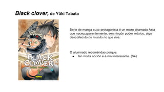 Black clover, de Yûki Tabata
 