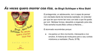 Ás veces quero morrer coa risa, de Birgit Schlieper e Nina Stahl
 
