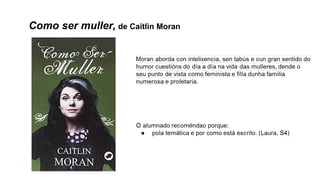 Como ser muller, de Caitlin Moran
 