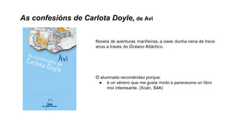 As confesións de Carlota Doyle, de Avi
 