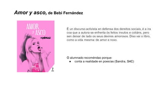 Amor y asco, de Bebi Fernández
 