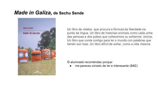 Made in Galiza, de Sechu Sende
 