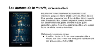 Las marcas de la muerte, de Verónica Roth
 