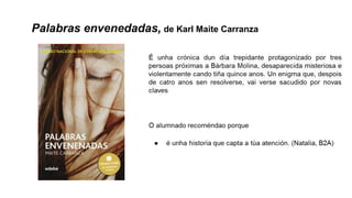 Palabras envenedadas, de Karl Maite Carranza
 