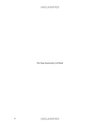 UNCLASSIFIED




     This Page Intentionally Left Blank




iv        UNCLASSIFIED
 