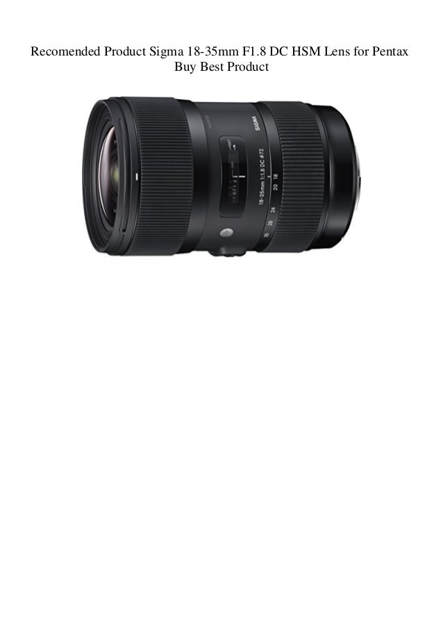 Recomended Product Sigma 18 35mm F1 8 Dc Hsm Lens For Pentax Buy Best Recomended Product Sigma 18 35mm F1 8 Dc Hsm Lens For Pentax Buy Best