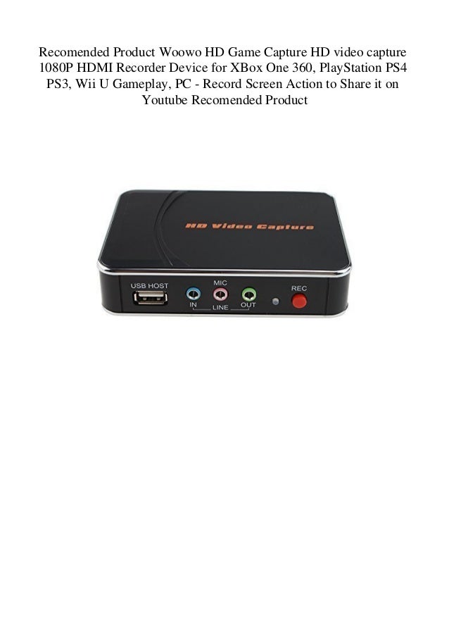 Recomended Product Woowo Hd Game Capture Hd Video Capture 1080p Hdmi Recomended Product Woowo Hd Game Capture Hd Video Capture 1080p Hdmi