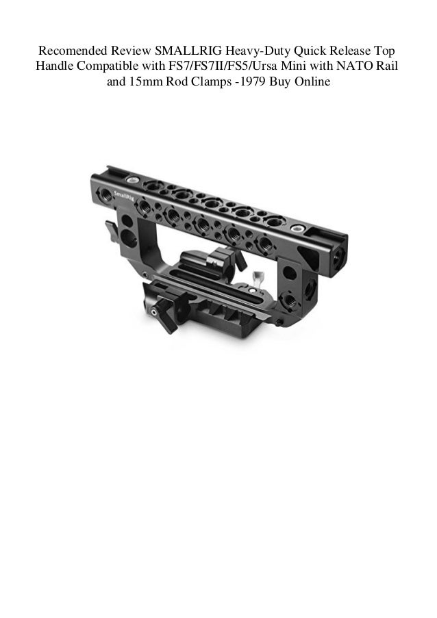 Recomended Review Smallrig Heavy Duty Quick Release Top Handle Compat