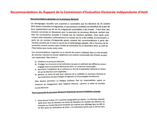 Recommanda)ons	
  du	
  Rapport	
  de	
  la	
  Commission	
  d'Evalua)on	
  Electorale	
  Indépendante	
  d’Hai)	
  
 