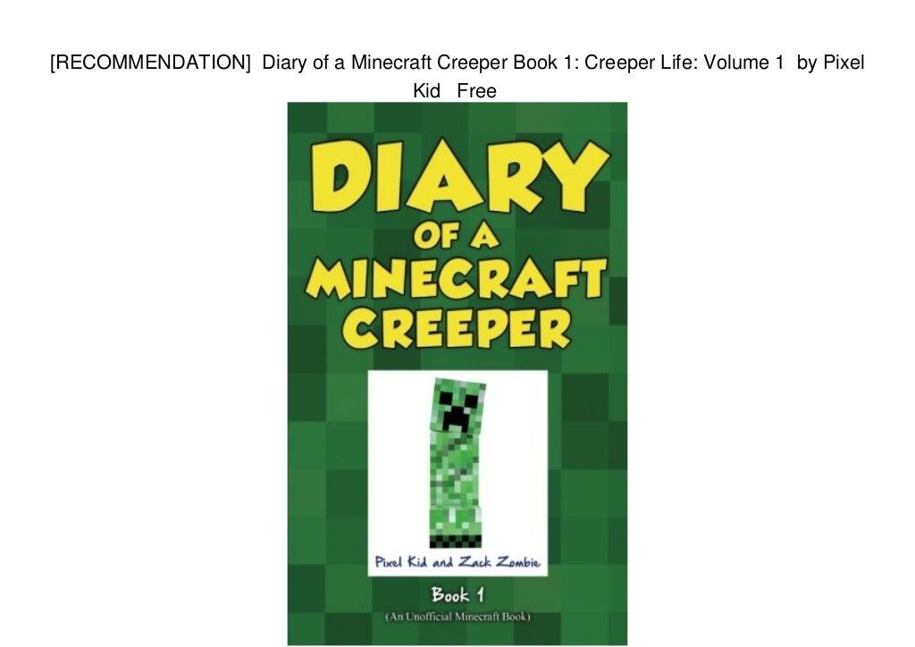 Diary of a Minecraft Creeper Book 1 Creeper Life