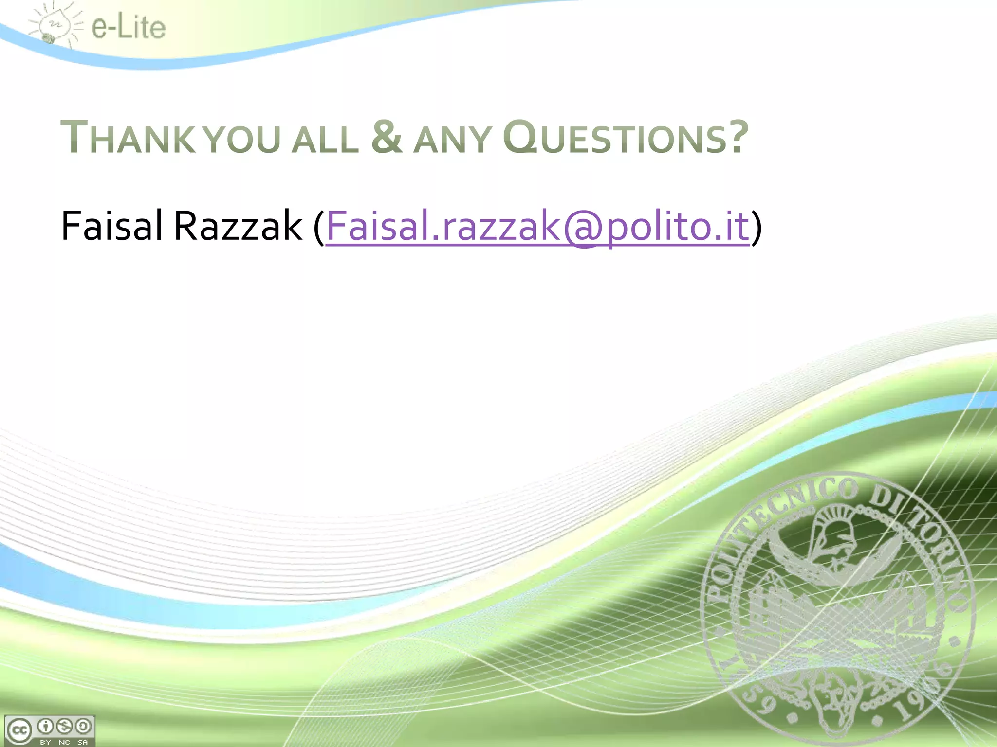 Faisal Razzak (Faisal.razzak@polito.it)
 