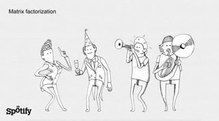 Matrix factorization
 