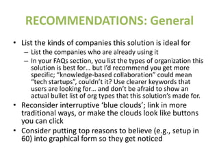 RECOMMENDATIONS: General
• List the kinds of companies this solution is ideal for
– List the companies who are already usi...