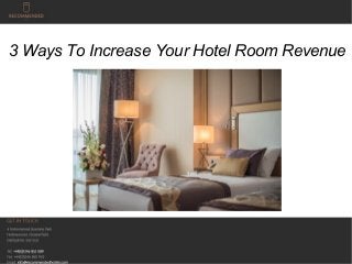 3 Ways To Increase Your Hotel Room Revenue
 